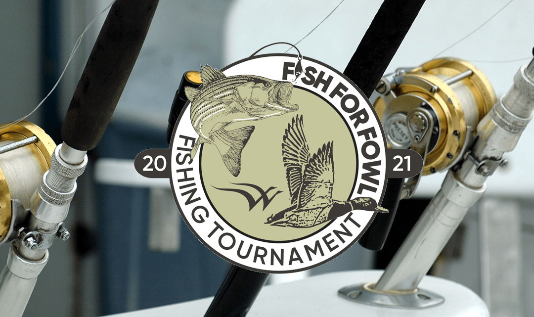Fish for Fowl – Fishing Tournament to Benefit the Waterfowl Festival